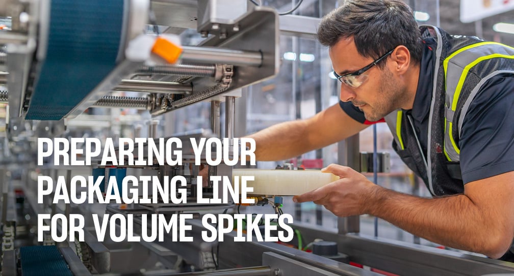 Scaling for Growth? Preparing Your Packaging Line for Mid-Year Volume Spikes