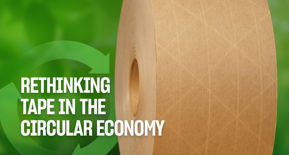 Tape in the Circular Economy: From Use to Reuse